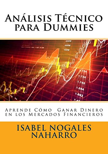 Imagen de archivo de Anlisis Tcnico Para Dummies/ Technical Analysis For Dummies: Aprende Cmo Ganar Dinero en los Mercados Financieros/ Learn How to Make Money on Financial Markets a la venta por Revaluation Books