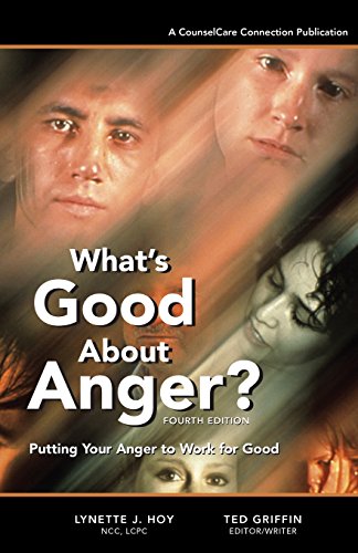 Imagen de archivo de What's Good About Anger? Fourth Edition: Putting Your Anger to Work for Good a la venta por BooksRun