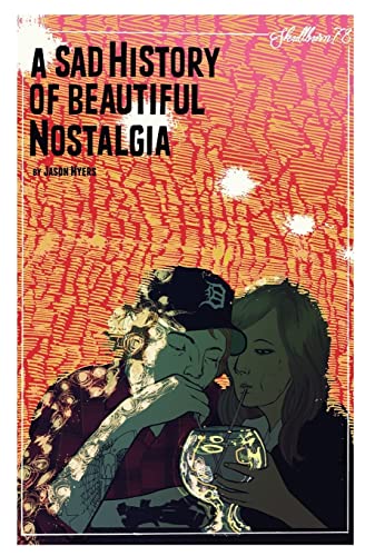 Beispielbild fr A Sad History Of Beautiful Nostalgia: Skullburn '78. zum Verkauf von Books  Revisited