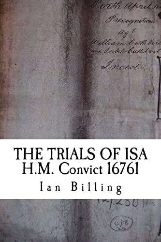 9781518811883: The Trials of Isa: H.M. Convict 16761
