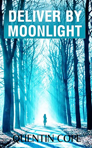 Stock image for Deliver by Moonlight for sale by THE SAINT BOOKSTORE