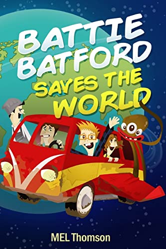 9781518817304: Battie Batford Saves The World