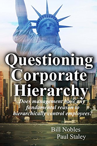 9781518820038: Questioning Corporate Hierarchy