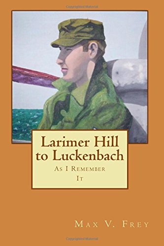 Imagen de archivo de Larimer Hill to Luckenbach: As I Remember It a la venta por Hawking Books