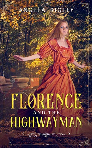 9781518822346: Florence and the Highwayman
