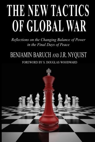 Beispielbild fr The New Tactics of Global War : Reflections on the Changing Balance of Power in the Final Days of Peace zum Verkauf von Better World Books