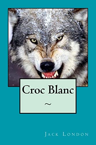 9781518828164: Croc Blanc