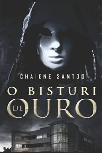 9781518831348: O Bisturi de Ouro