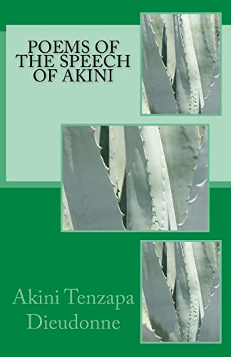 Imagen de archivo de Poems Of The Speech Of Akini a la venta por THE SAINT BOOKSTORE