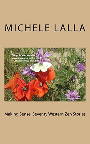 Stock image for Making Sense: Seventy Western Zen Stories for sale by Better World Books