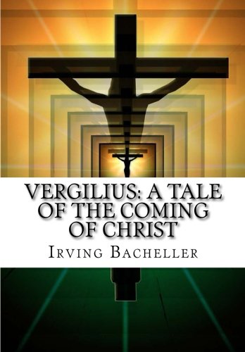 9781518836411: Vergilius: A Tale of the Coming of Christ