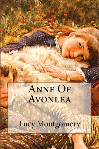 Stock image for Anne Of Avonlea for sale by SecondSale