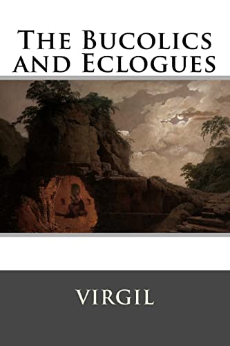 Stock image for The Bucolics and Eclogues for sale by Best and Fastest Books