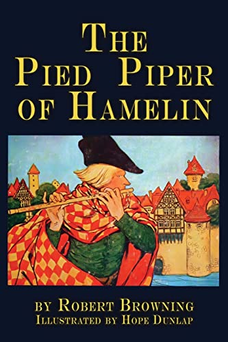 Beispielbild fr The Pied Piper of Hamelin: a child's story Illustrated zum Verkauf von WorldofBooks
