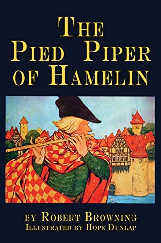 Imagen de archivo de The Pied Piper of Hamelin: a child's story Illustrated a la venta por WorldofBooks