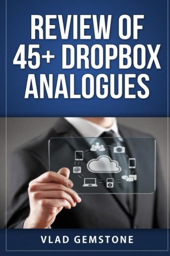 Beispielbild fr Review of 45+ Dropbox Analogues zum Verkauf von Revaluation Books