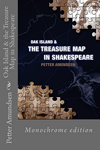 Imagen de archivo de Oak Island & the Treasure Map in Shakespeare: Black and White Edition a la venta por B-Line Books