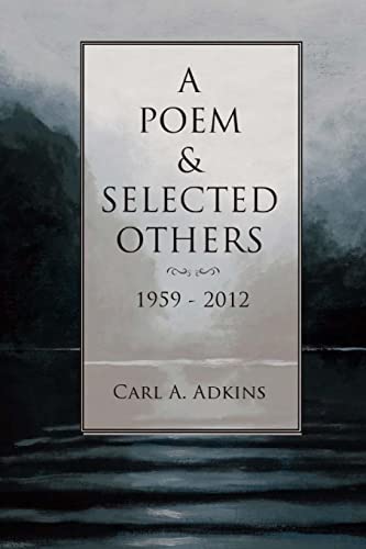 Stock image for A Poem & Selected Others: 1959-2012 for sale by THE SAINT BOOKSTORE