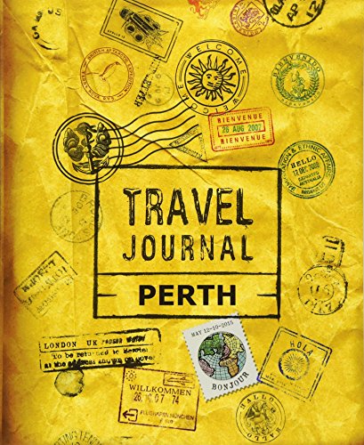 9781518860645: Travel Journal Perth [Idioma Ingls]