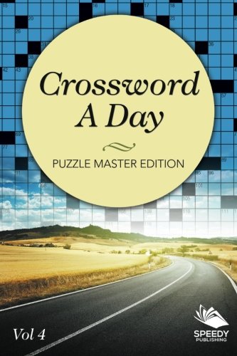 Beispielbild fr Crossword A Day: Puzzle Master Edition Vol 4: Volume 4 zum Verkauf von Revaluation Books