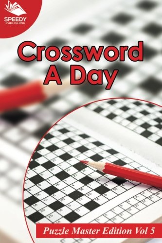 Beispielbild fr Crossword A Day: Puzzle Master Edition Vol 5: Volume 5 zum Verkauf von Revaluation Books