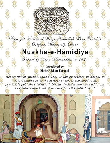 9781518865756: Digital version of Mirza Asadullah Khan Ghalib's Original Manuscript Divan Nuskha-e-Hamidiya: Penned by Mufti Hafeezuddin in 1821