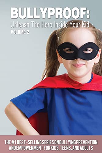Stock image for Bullyproof: Unleash the Hero Inside Your Kid for sale by THE SAINT BOOKSTORE