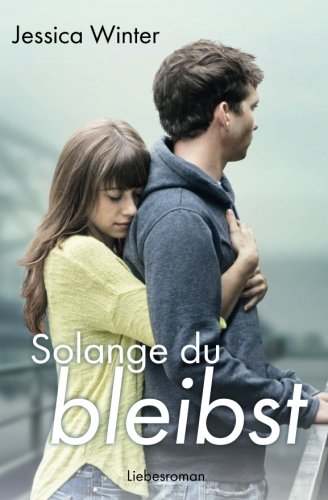 9781518869471: Solange du bleibst (Julia und Jeremy) (German Edition)