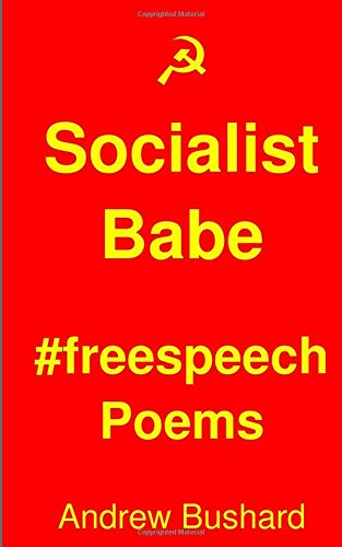 Beispielbild fr Socialist Babe #freespeech Poems zum Verkauf von THE SAINT BOOKSTORE