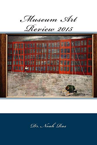 Beispielbild fr Museum Art Review 2015 zum Verkauf von Lucky's Textbooks