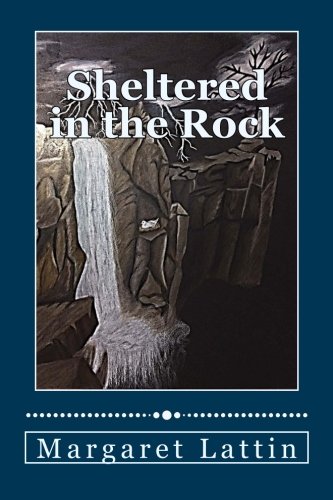 Imagen de archivo de Sheltered in the Rock a la venta por Gulf Coast Books