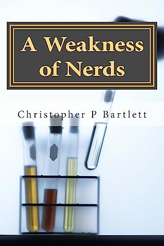 Stock image for A Weakness of Nerds for sale by Lucky's Textbooks