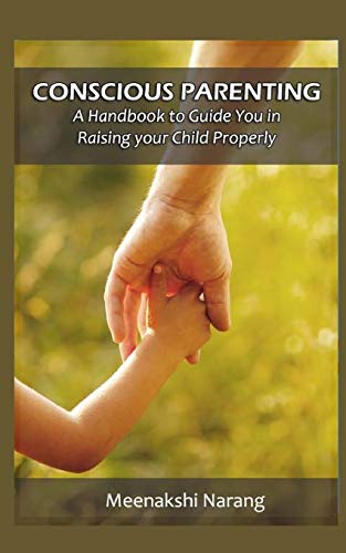 Imagen de archivo de Conscious Parenting: A Handbook to Raising Your Child Properly a la venta por THE SAINT BOOKSTORE