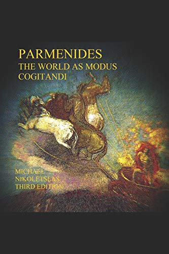 Stock image for Parmenides: The World as Modus Cogitandi: Third Edition for sale by California Books