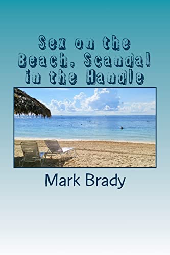 Stock image for Sex on the Beach: Scandal in the Handle for sale by HPB-Ruby