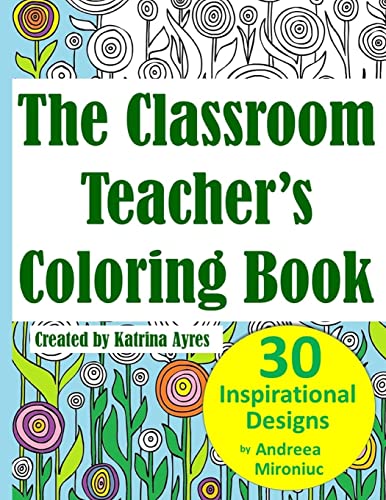 Beispielbild fr The Classroom Teacher's Coloring Book zum Verkauf von THE SAINT BOOKSTORE