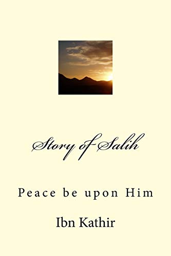 Imagen de archivo de Story of Salih: Peace be upon Him a la venta por THE SAINT BOOKSTORE