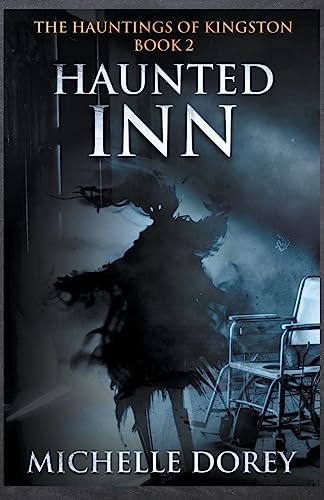 Imagen de archivo de The Haunted Inn: A Second Tale of The Hauntings of Kingston a la venta por ZBK Books