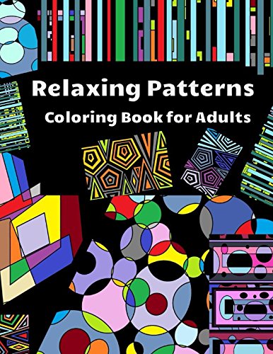 Stock image for Relaxing Patterns Coloring Book for Adults: Geometric Artwork Designs for sale by Revaluation Books