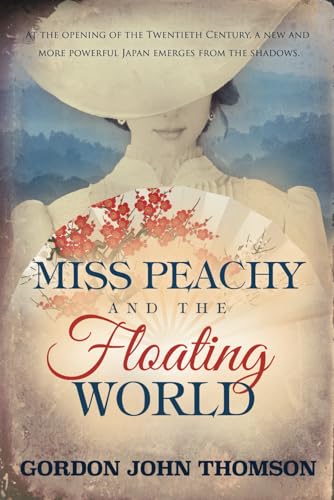 Beispielbild fr Miss Peachy and the Floating World: An Edwardian Adventure zum Verkauf von Revaluation Books