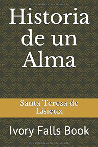 Stock image for Historia de un Alma (Spanish Edition) for sale by Front Cover Books