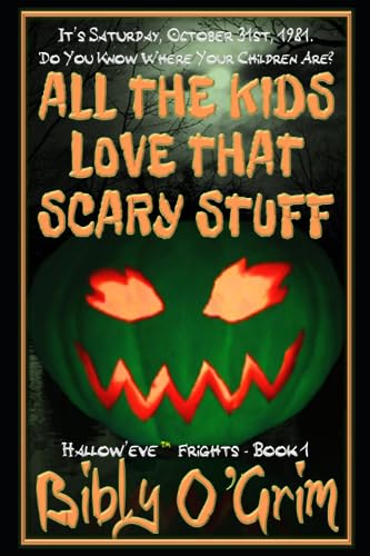 Stock image for All The Kids Love That Scary Stuff (Hallow?eve? Frights) for sale by Lucky's Textbooks