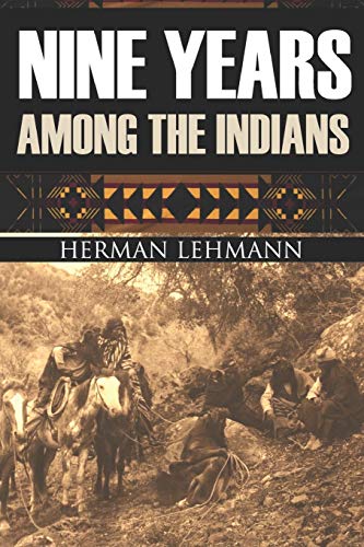 9781519035912: Nine Years Among the Indians: (Expanded, Annotated)