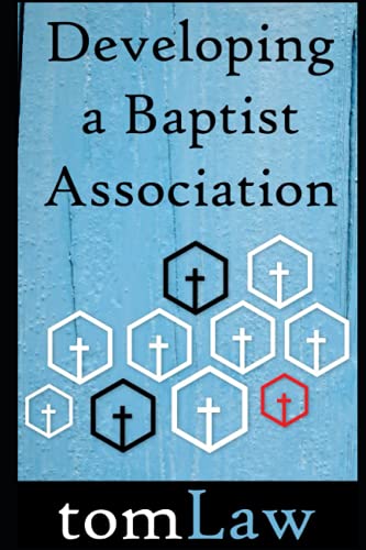 Stock image for Developing a Baptist Association for sale by Lucky's Textbooks