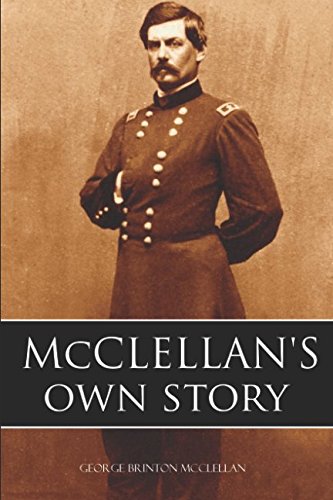 Imagen de archivo de McClellan's Own Story a la venta por Better World Books