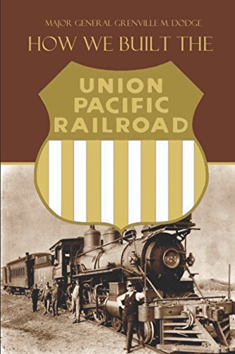 Beispielbild fr How We Built the Union Pacific Railroad zum Verkauf von Revaluation Books