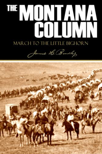 Stock image for The Montana Column: March to the Little Bighorn for sale by SecondSale