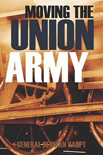 Beispielbild fr Moving the Union Army (Abridged, Annotated) zum Verkauf von HPB-Emerald