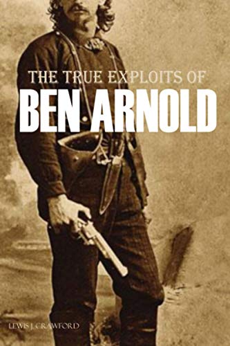 Stock image for The True Exploits of Ben Arnold (Annotated) for sale by BooksRun