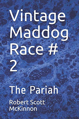 Stock image for Vintage Maddog Race # 2: The Pariah for sale by Revaluation Books